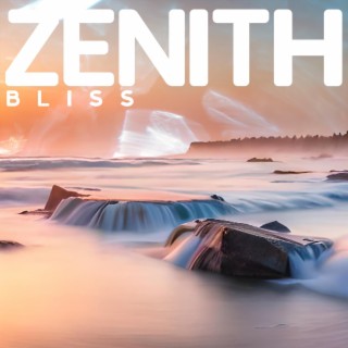 Zenith Bliss – Extraordinary Natural Ambiance for Relaxation, Mindfulness, Inner Peace, Ultimate Sleep & Profound Rest