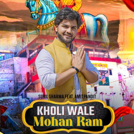 Kholi Wale Mohan Ram ft. Amit Pandit | Boomplay Music