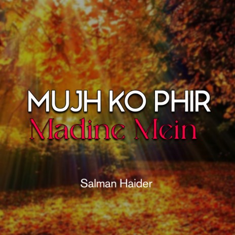 Mujh Ko Phir Madine Mein | Boomplay Music