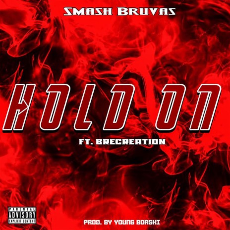 Hold On ft. Brecreation | Boomplay Music
