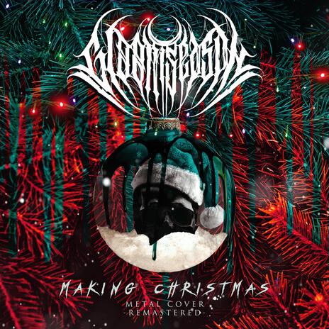 Making Christmas (Remastered 2024) | Boomplay Music