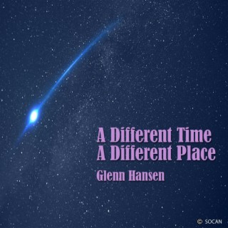 A Different Time A Different Place lyrics | Boomplay Music