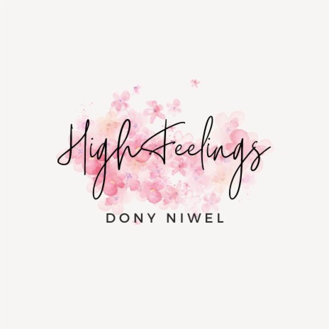 High Feelings | Boomplay Music