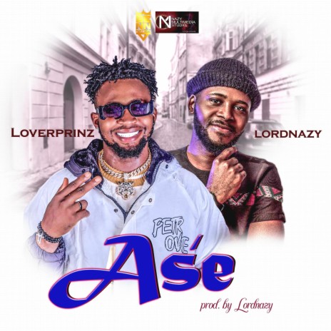 Ase ft. LordNazy
