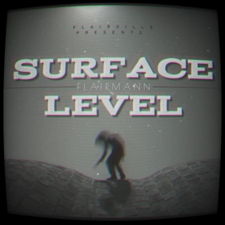 Surface Level | Boomplay Music