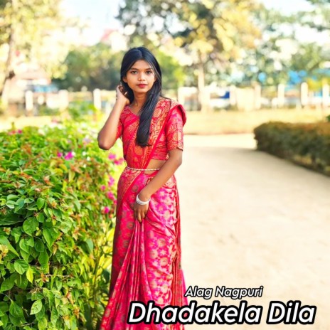 Dhadakela Dila | Boomplay Music