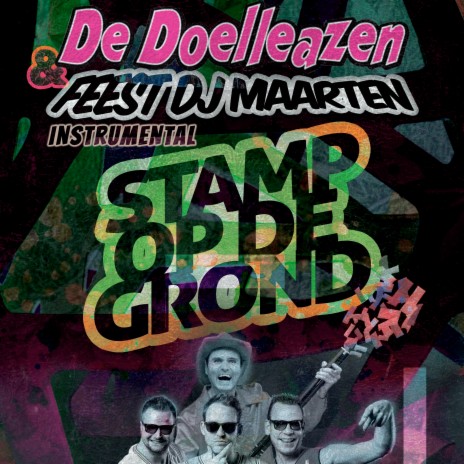 Stamp Op De Grond (Instrumental) ft. Feest DJ Maarten | Boomplay Music