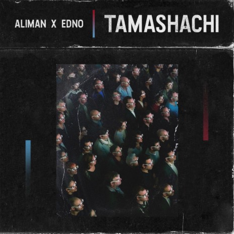 Tamashachi ft. Edno