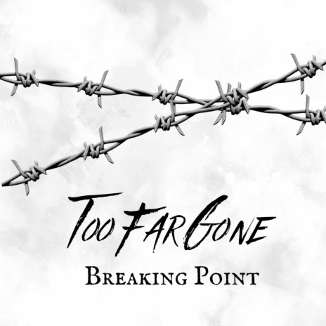 Too Far Gone | Boomplay Music