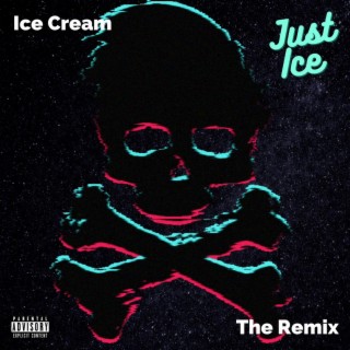 Just Ice (The Remix)