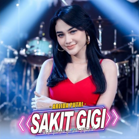 Sakit Gigi | Boomplay Music