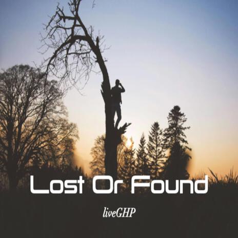 Lost Or Found | Boomplay Music