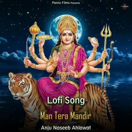 Man Tera Mandir - Lofi Song | Boomplay Music