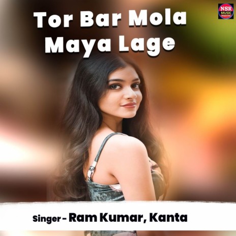 Tor Bar Mola Maya Lage ft. Kanta | Boomplay Music