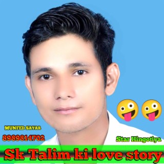 Sk Talim Ki Love Story