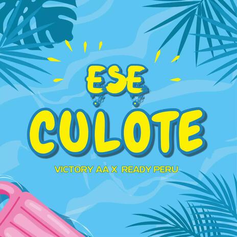 Ese Culote ft. Ready Peru | Boomplay Music