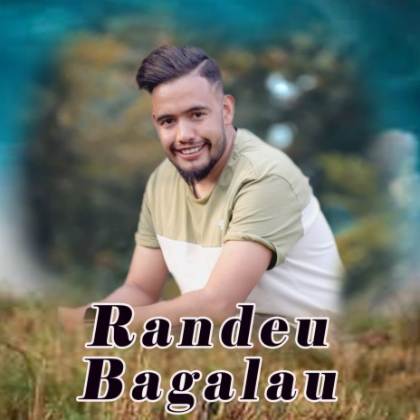 Randeu Bagalau | Boomplay Music