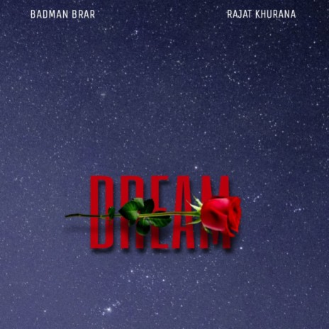 Dream ft. Rajat Khurana | Boomplay Music