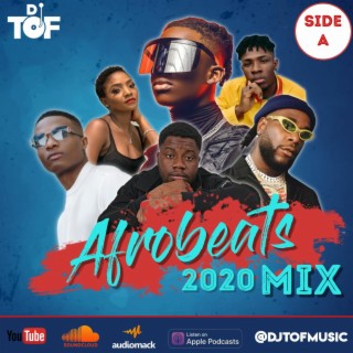 2020 Afrobeats Mix 2 - SIDE A