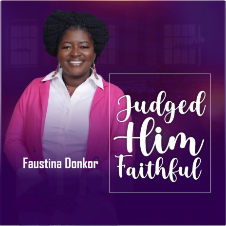 Judged Him Faithful | Boomplay Music