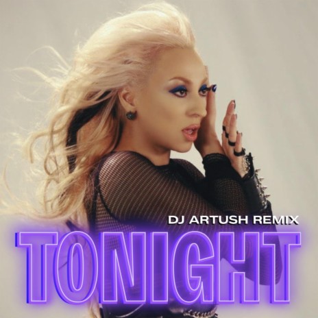 Tonight (DJ Artush Mix) | Boomplay Music