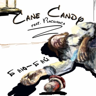 Cane Candy