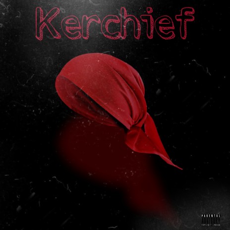 Kerchief | Boomplay Music