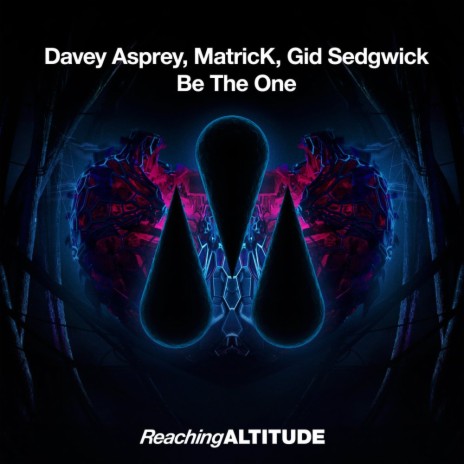 Be The One ft. MatricK & Gid Sedgwick