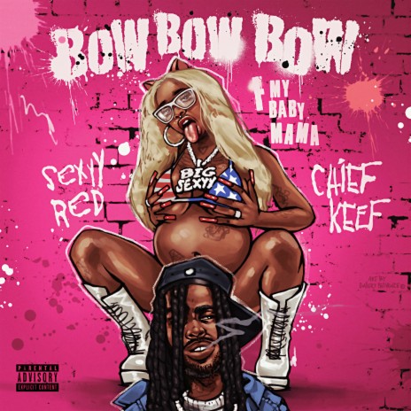 Bow Bow Bow (F My Baby Mama) ft. Chief Keef | Boomplay Music