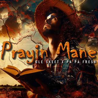 Prayin Mane (Cover)