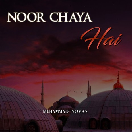 Noor Chaya Hai | Boomplay Music