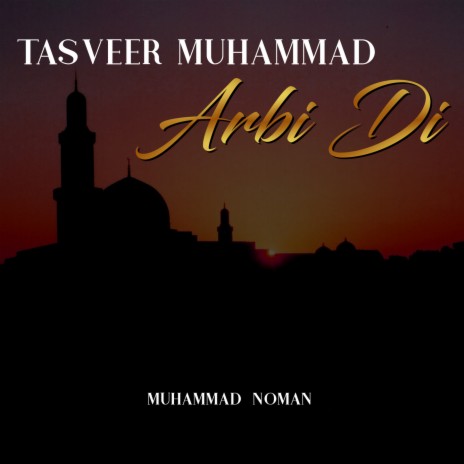 Tasveer Muhammad Arbi Di | Boomplay Music