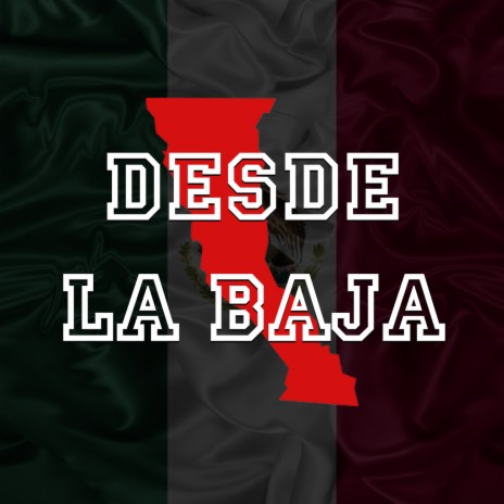 Desde la Baja ft. Louie Grn, Mimo Stc & Twister ppl | Boomplay Music