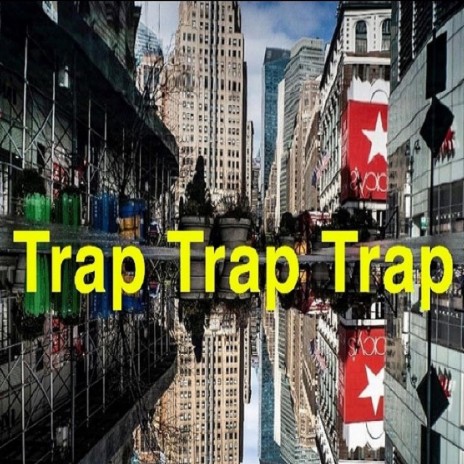 Trap Trap Trap (Instrumental)
