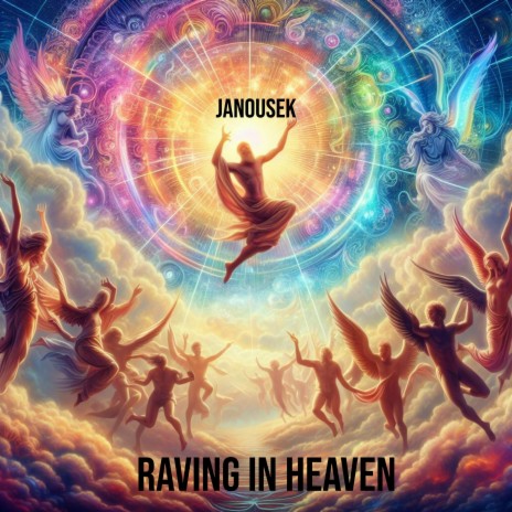 Raving In Heaven | Boomplay Music