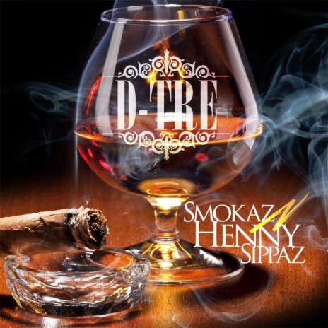 Smokaz 'n' Henny Sippaz | Boomplay Music