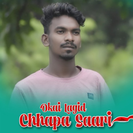 Okai Lagid Chhapa saari ft. Guddy Hembram | Boomplay Music