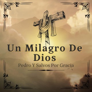 Un Milagro De Dios