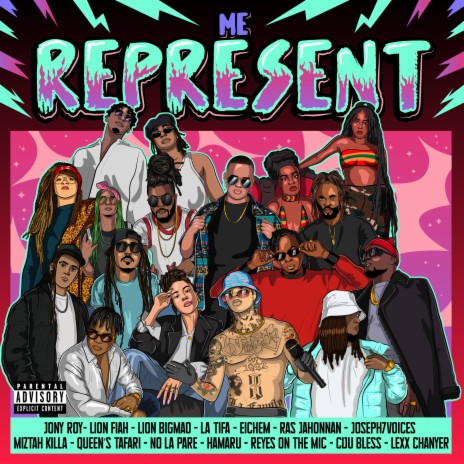 ME REPRESENT ft. No La Pare, Miztah Killa, Ras Jahonnan, La Tifa & Ciju Bless | Boomplay Music