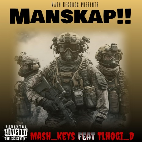 Manskap!! ft. Tlhogi_D | Boomplay Music