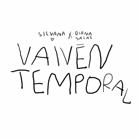 Vaivén Temporal ft. DIANA SALAS | Boomplay Music