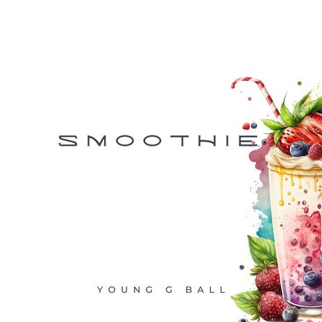 Smoothie | Boomplay Music