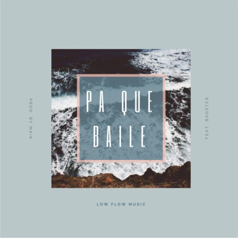 Pa que baile ft. Maik | Boomplay Music