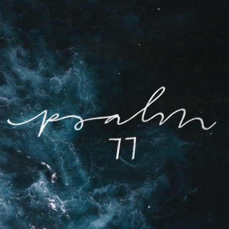 Psalm 77 | Boomplay Music