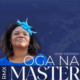 Oga Na Master (Remix)
