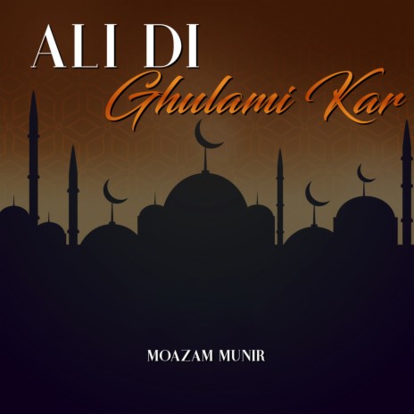 Ali Di Ghulami Kar | Boomplay Music