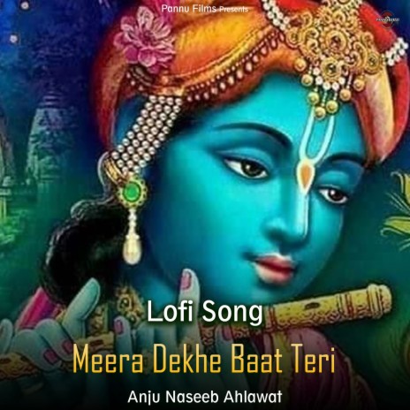 Meera Dekhe Baat Teri - Lofi Song | Boomplay Music