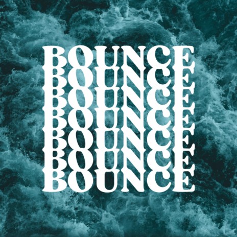 BOUNCE | Boomplay Music