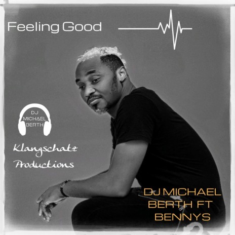 Feeling Good ft. Bennys | Boomplay Music