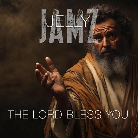 The Lord Bless You